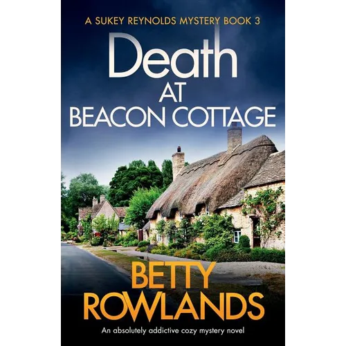 Death at Beacon Cottage: An absolutely addictive cozy mystery novel - Paperback
