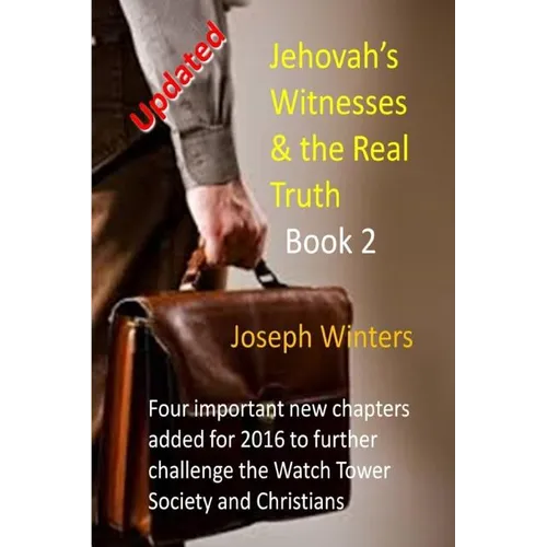 Jehovah's Witnesses & the Real Truth - Book 2 - Paperback