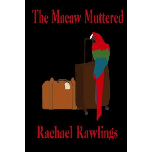 The Macaw Muttered - Paperback
