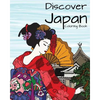 Discover Japan Coloring Book: Destination Relaxation - Paperback