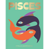 Pisces: Harness the Power of the Zodiac (Astrology, Star Sign) - Hardcover