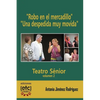 "Robo en el mercadillo" y "Una despedida muy movida": 12-20 personajes. Obras de teatro para ser representadas por personas mayores de edad avanzada. - Paperback