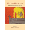 Gin and Gardenias: A Memoir of Desire, Love, and Loss: Poems - Paperback