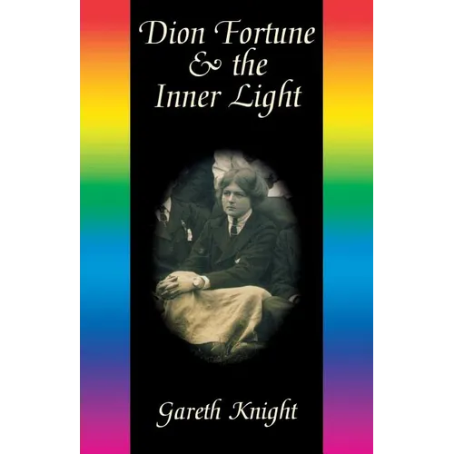 Dion Fortune & the Inner Light - Paperback