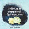 A collection of sleepy animal bedtime stories - Paperback