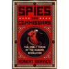 Spies and Commissars: The Early Years of the Russian Revolution - Paperback