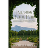 Unleashing Radical Faith: Powerful Keys for Women that Open Doors to a Radical Faith-Filled Life - Paperback
