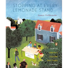 Stopping at Every Lemonade Stand: How to Create a Culture That Cares for Kids - Paperback