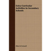 Extra-Curricular Activities In Secondary Schools - Paperback