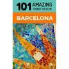 101 Amazing Things to Do in Barcelona: Barcelona Travel Guide - Paperback