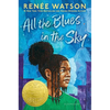 All the Blues in the Sky: Winner of the Newbery Medal - Hardcover