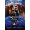 Gryphon Rider Academy 1: Second Chance (A Young Adult Fantasy) - Hardcover