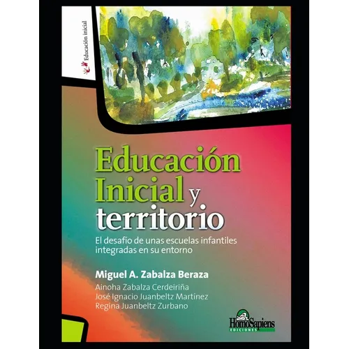 Educación Inicial y territorio: El desafío de unas escuelas infantiles integradas en su entorno - Paperback