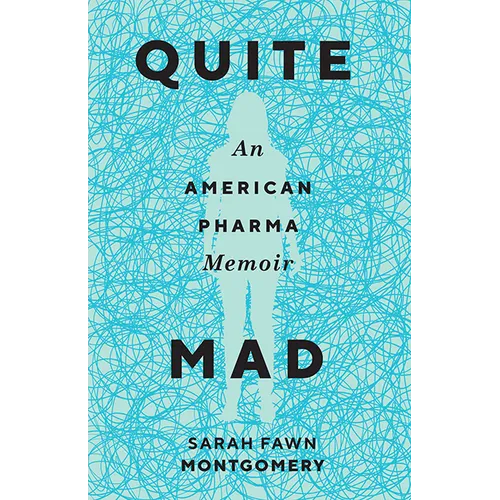 Quite Mad: An American Pharma Memoir - Paperback