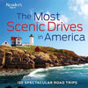 The Most Scenic Drives in America: 120 Spectacular Road Trips - Your Guide to Breathtaking Routes, Hidden Gems, and Iconic Landscapes - Hardcover
