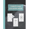 Tarot Card Coloring Book: Beautiful Mysticism and Healing Tarot Deck Coloring Book - Paperback