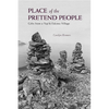 Place of the Pretend People: Gifts from a Yup'ik Eskimo Village - Paperback