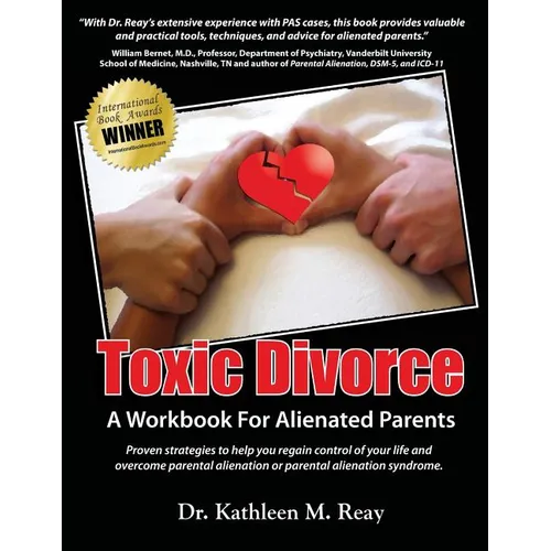 Toxic Divorce: A Workbook for Alienated Parents - Paperback