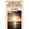 Alone In The Gulf of Mexico - Paperback