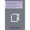 The Writings And Lectures Of Rudolf Steiner: A Chronological Bibliography Of His Books, Lectures, Addresses, Courses, Cycles, Essays And Reports - Paperback