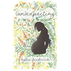 (Un)expecting - Paperback