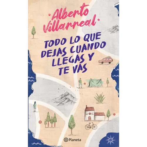 Todo Lo Que Dejas Cuando Llegas Y Te Vas (Poesía) - Paperback