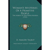 Woman's Mysteries Of A Primitive People: The Ibibios Of Southern Nigeria (1915) - Paperback