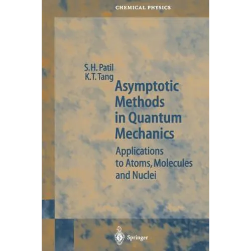 Asymptotic Methods in Quantum Mechanics: Application to Atoms, Molecules and Nuclei - Paperback