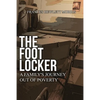 The Footlocker: A Family's Journey Out of Poverty - Paperback