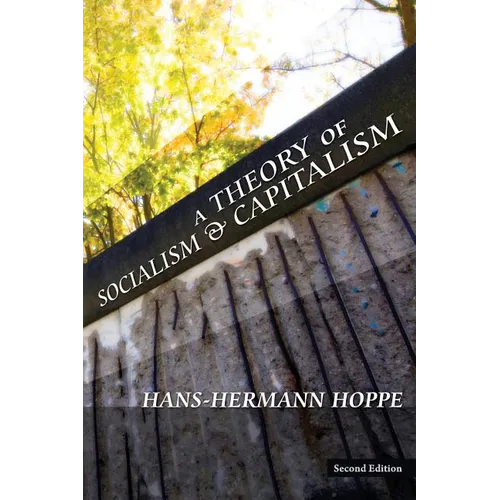 A Theory of Socialism and Capitalism - Paperback