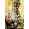Parousia: This Generation Series: Book 4 - Paperback
