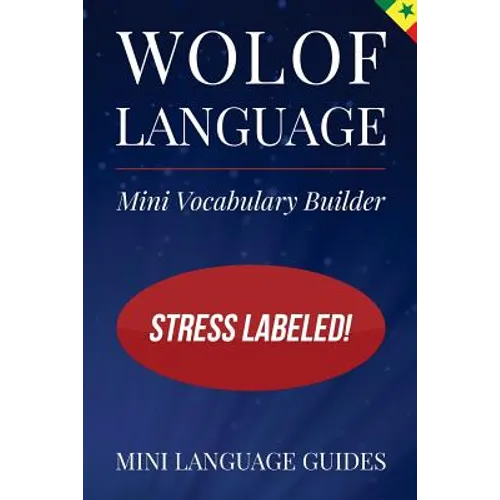 Wolof Language Mini Vocabulary Builder: Stress Labeled! - Paperback