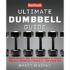 Men's Health Ultimate Dumbbell Guide: More Than 21,000 Moves Designed to Build Muscle, Increase Strength, and Burn Fat - Paperback