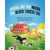 Special Hat for Mister the Black Tuxedo Cat: Birthday Hat for Mister the Black Tuxedo Cat. - Paperback