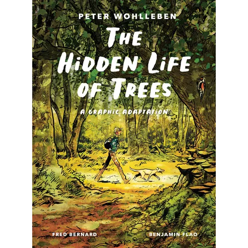 The Hidden Life of Trees: A Graphic Adaptation: (Of the International Bestseller) - Hardcover