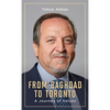 From Baghdad to Toronto: A Journey of Values - Hardcover