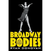 Broadway Bodies: A Critical History of Conformity - Paperback