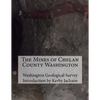 The Mines of Chelan County Washington - Paperback