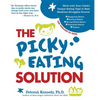The Picky Eating Solution - Paperback