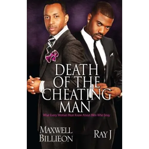 Death of the Cheating Man: What Every Woman Must Know about Men Who Stray - Paperback