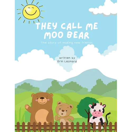 They call me Moo Bear: The story of making new friends - Paperback