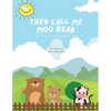 They call me Moo Bear: The story of making new friends - Paperback