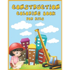 Construction Coloring Book for Kids: An Amazing Collection of Construction Coloring Pages with Various Machines such as Trucks, Diggers, Tractors and - Paperback