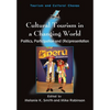 Cultural Tourism in a Changing World: Politics, Participation and (Re)Presentation - Paperback