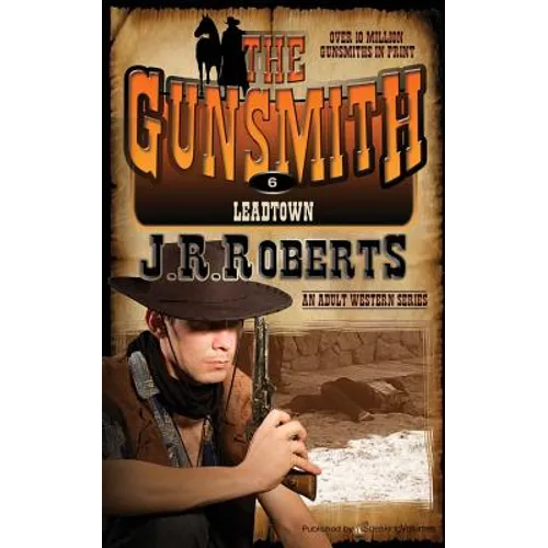 Leadtown: The Gunsmith - Paperback