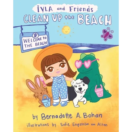 Iyla and Friends Clean up the Beach - Paperback