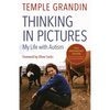 Thinking in Pictures, Expanded Edition: My Life with Autism - Paperback