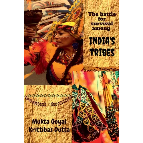 The battle for survival among India's tribes - Paperback