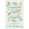 Chronicles of Avonlea, in Which Anne Shirley of Green Gables and Avonlea Plays Some Part .. - Hardcover