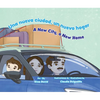Una Nueva Ciudad, Un Nuevo Hogar / A New City, a New Home - Hardcover